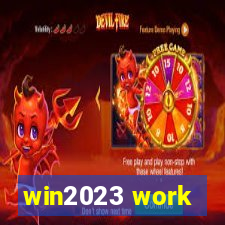 win2023 work